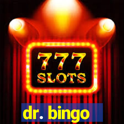 dr. bingo - videobingo   slots